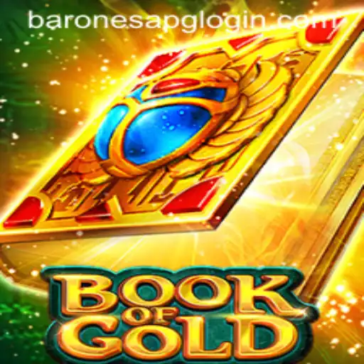 Explore the Thrilling World of Book of Gold with Baronesapg PH Login