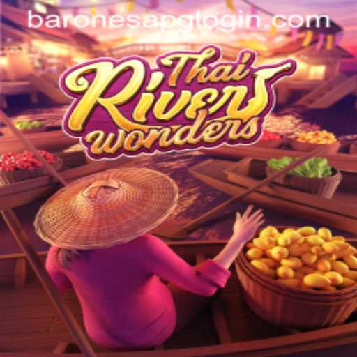 Discover the Mysteries of ThaiRiverWonders: A Cultural and Gaming Phenomenon